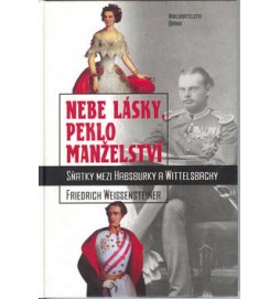 Nebe lásky, peklo manželství