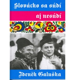 Slovácko sa súdí aj nesúdí