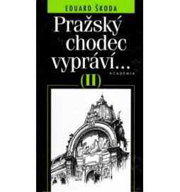 Pražský chodec vypráví II.díl