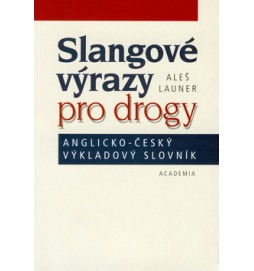 Slangové výrazy pro drogy