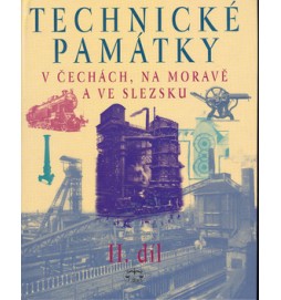 Technické památky v Čechách, na Moravě a ve Slezsku II. díl