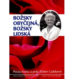 Božsky obyčejná,božsky lidská