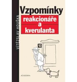 Vzpomínky reakcionáře a kverulanta