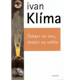 Čekání na tmu, čekání na světlo