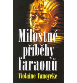 Milostné příběhy faraonů
