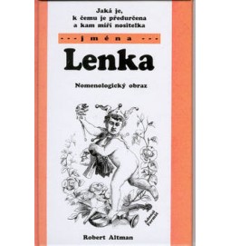 Jaká je, k čemu je předurčena a kam míří nositelka jména Lenka