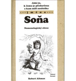 Jaká je, k čemu je předurčena a kam míří nositelka jména Soňa
