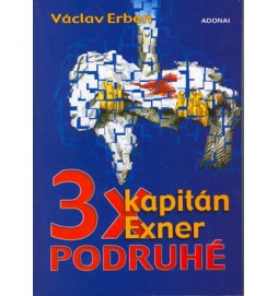 3x kapitán Exner podruhé