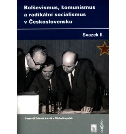 Bolševismus, komunismus a radikální socialismus v Československu