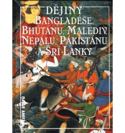 Dějiny Bangladéše, Bhútánu, Malediv, Nepálu, Pákistánu a Srí Lanky
