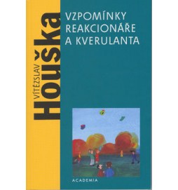Vzpomínky reakcionáře a kverulanta