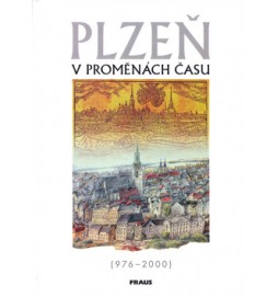 Plzeň v proměnách času