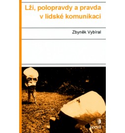 Lži, polopravdy a pravda v lidské komunikaci