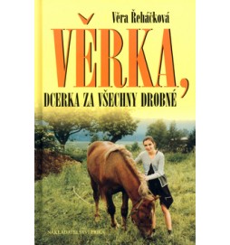 Věrka, dcerka za všechny drobné