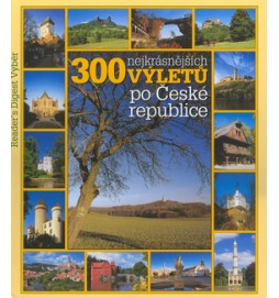300 nejkrásnějších výletů po České republice