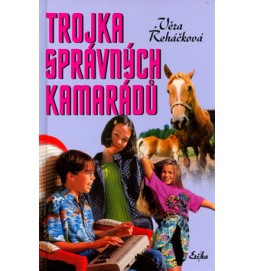 Trojka správných kamarádů