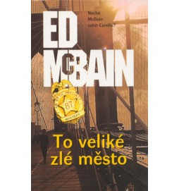 To veliké zlé město