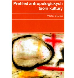 Přehled antropologických teorií kultury