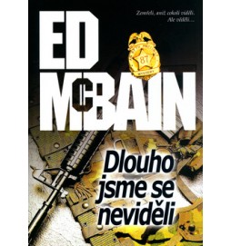 Dlouho jsme se neviděli