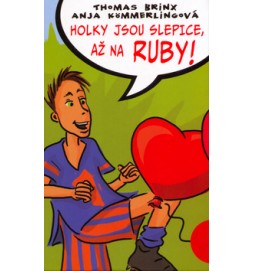 Holky jsou slepice, až na Ruby!