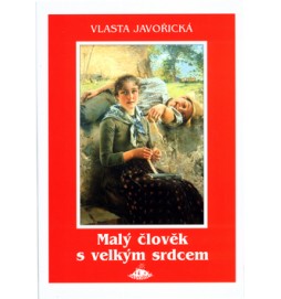 Malý člověk s velkým srdcem