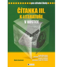 Čítanka III. k literatuře v kostce pro střední školy