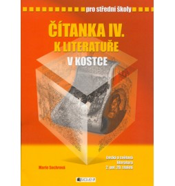 Čítanka IV. k literatuře v kostce pro střední školy