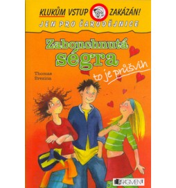 Zabouchnutá ségra to je průšvih