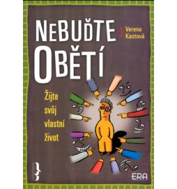 Nebuďte obětí