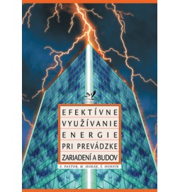 Efektívne využívanie energie pri prevádzke zariadení a budov