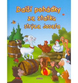 Další pohádky ze statku strýce Josefa