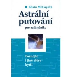 Astrální putování pro začátečníky