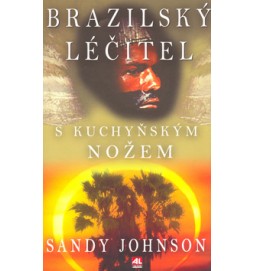 Brazilský léčitel s kuchyňským nožem