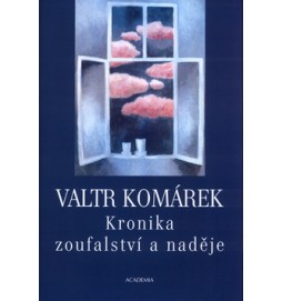 Kronika zoufalství a naděje
