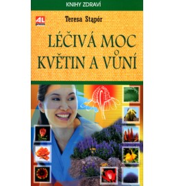 Léčivá moc květin a vůní