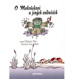 O Mokráskovi a jiných vodnících