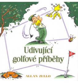 Udivující golfové příběhy