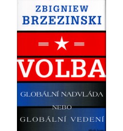 Volba: globální nadvláda nebo globální vedení