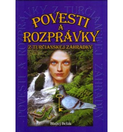Povesti a rozprávky z Turčianskej záhradky