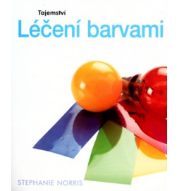 Tajemství léčení barvami