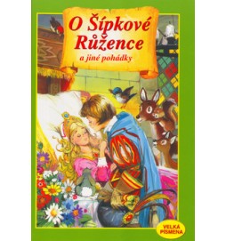 O šípkové růžence a jiné pohádky