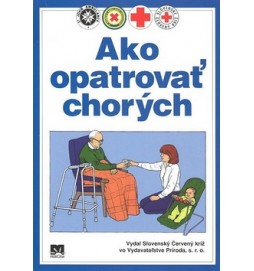 Ako opatrovať chorých