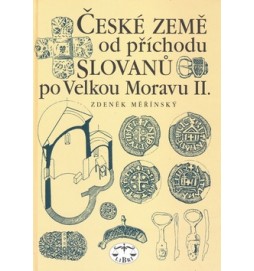 České země od příchodu Slovanů po Velkou Moravu II. díl