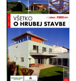 Všetko o hrubej stavbe