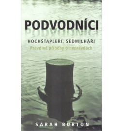 Podvodníci, hochštapleři, sedmilháři