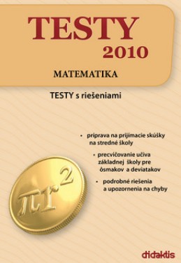 TESTY 2010 Matematika - Brigita Kamenská; Ĺubomír Stíska