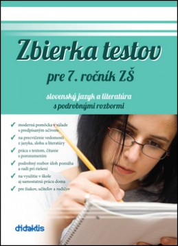Zbierka testov pre 7. ročník ZŠ slovenský jazyk a literatúra s podrobnými rozbor - Renáta Lukačková