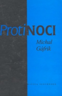 Proti noci - Michal Gáfrik