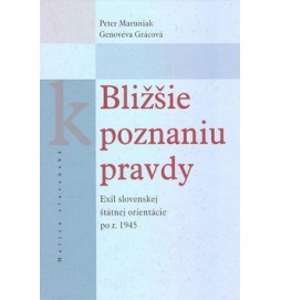 Bližšie k poznaniu pravdy