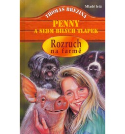 Rozruch na farmě Penny a sedm bílých tlapek